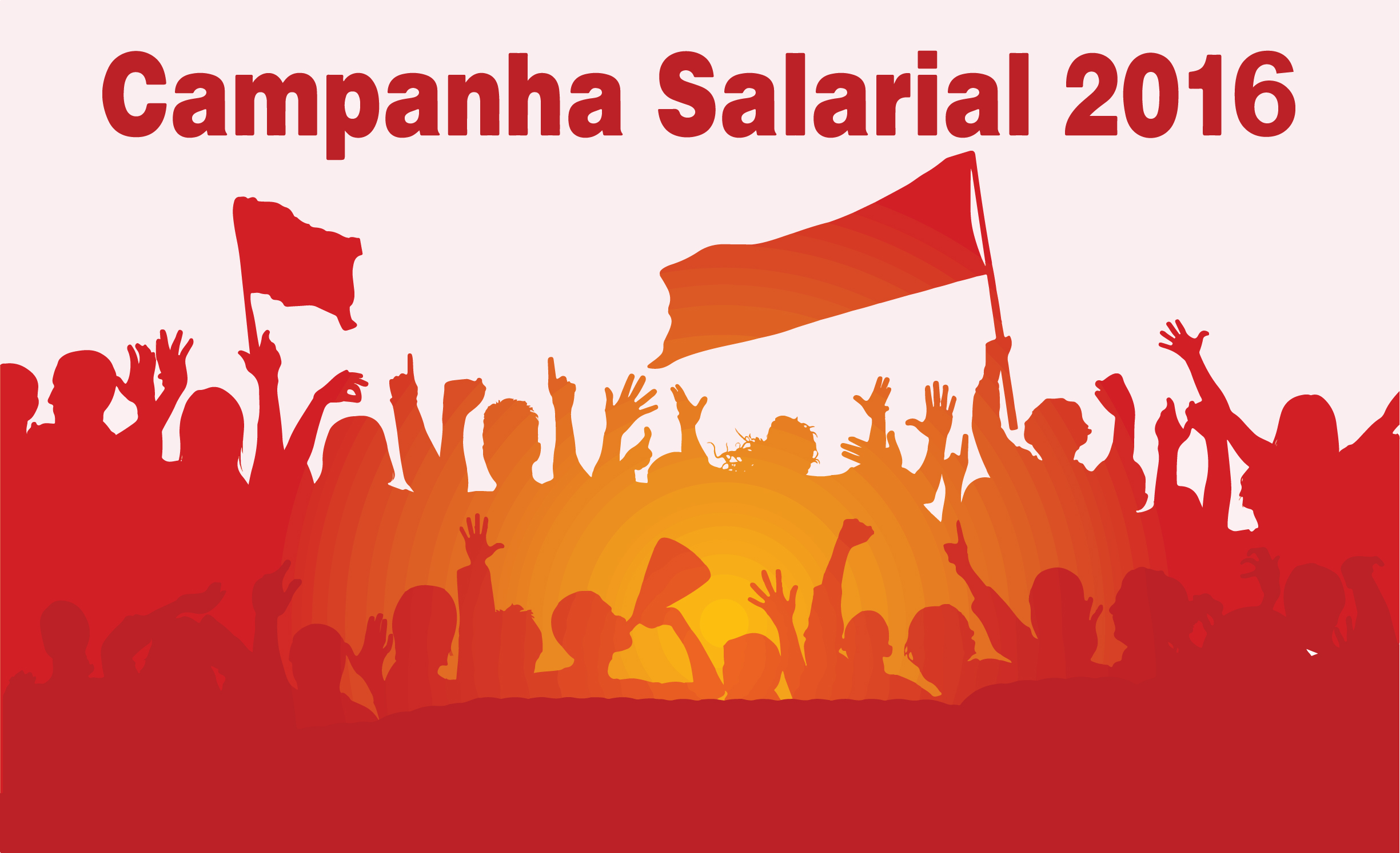 Campanha Salarial 2016: Nova Convenção Coletiva terá valorização do piso salarial e manutenção das cláusulas sociais