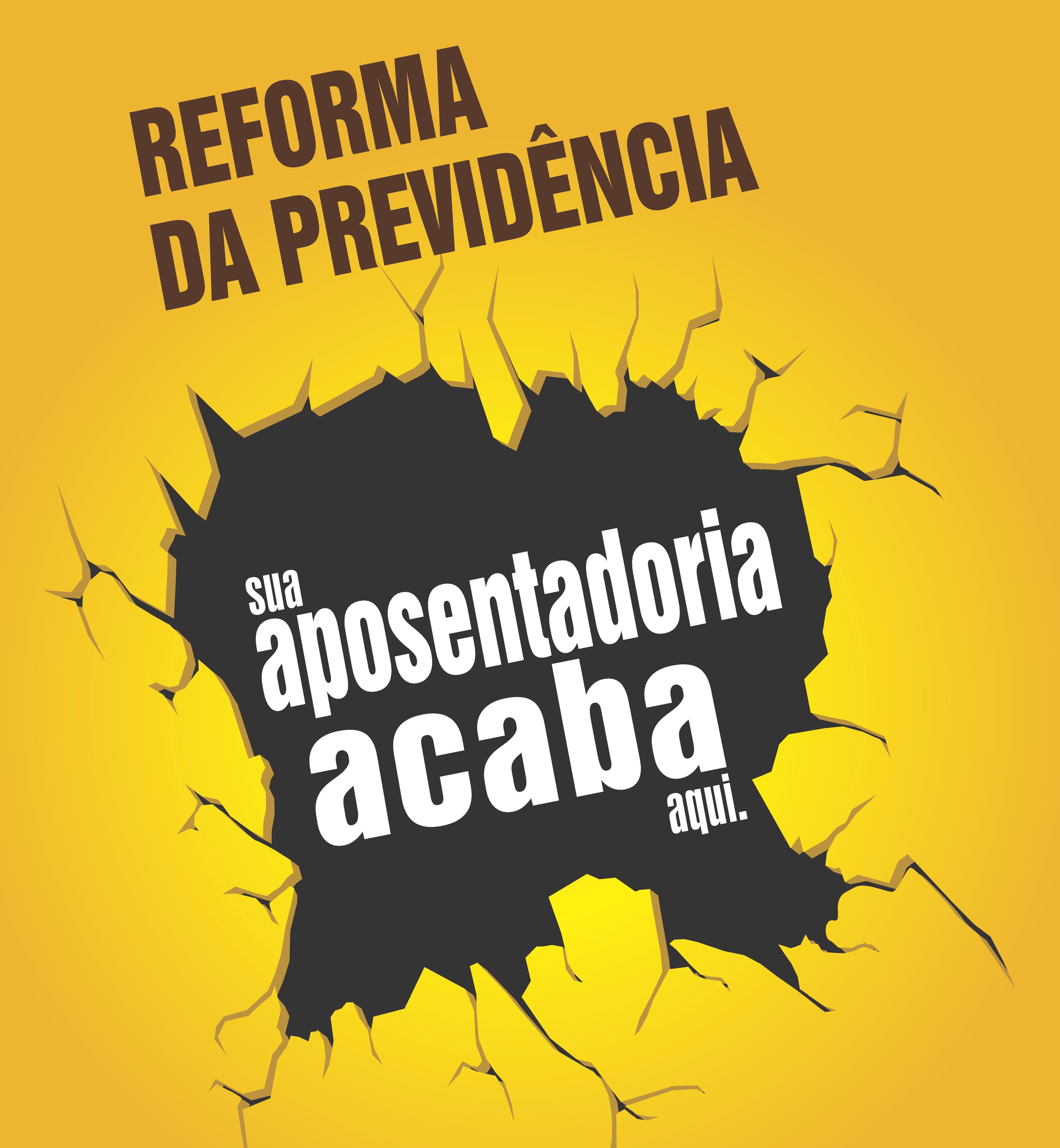 Com a Reforma da Previdência, sua aposentadoria acaba aqui.