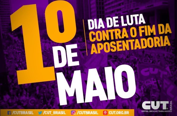 CUT-RS e centrais anunciam neste 1º de Maio data da greve geral contra reforma da Previdência