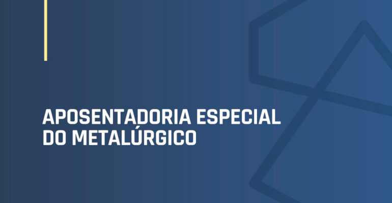Aposentadoria Especial – Como fica o benefício com a Reforma da Previdência?