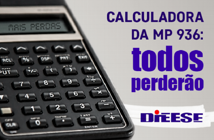 Calculadora do Dieese mostra quanto trabalhador vai perder com MP 936